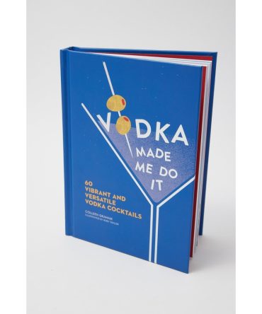 Vodka Made Me Do It